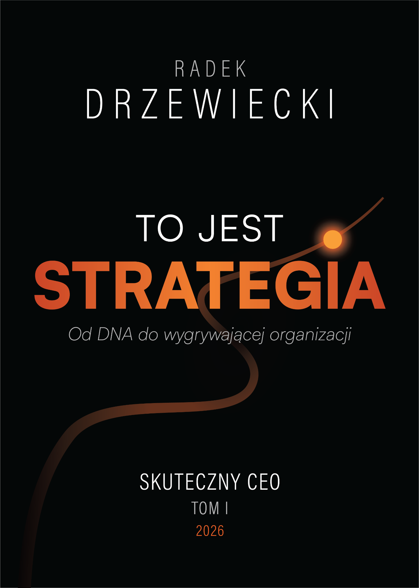 Okładka książki To jest strategia Radka Drzewieckiego